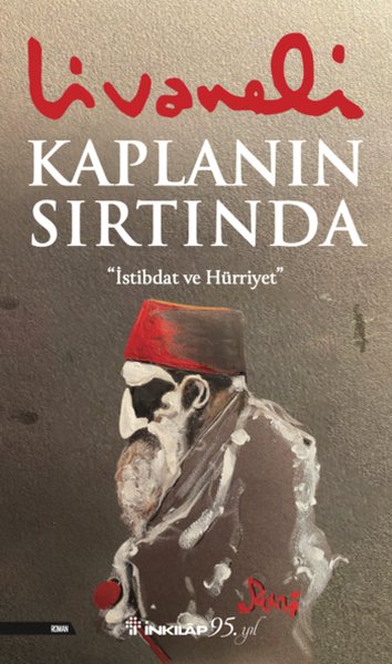 Kaplanin Sirtinda: İstibdat ve Hürriyet