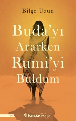 Budayi Ararken Rumiyi Buldum