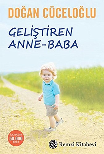 Geliştiren Anne - Baba: "Anne-baba olmak çocuklarımıza verebileceğimiz en büyük armağandır..."