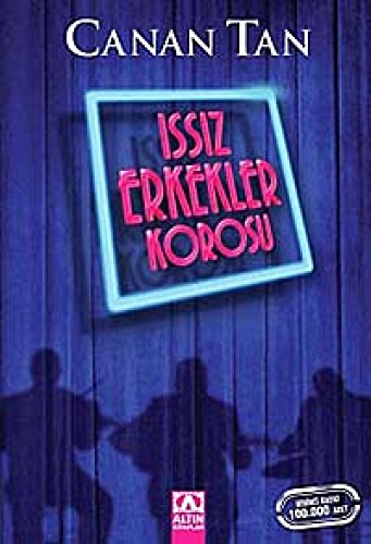 Issiz Erkekler Korosu