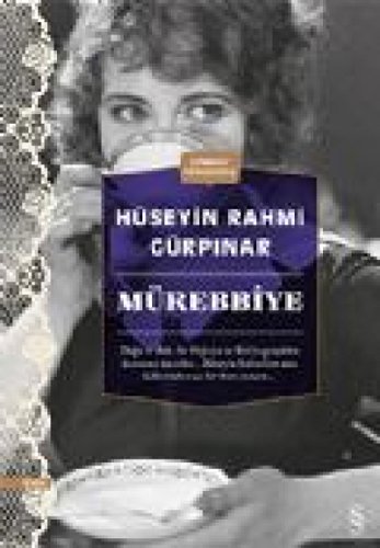 Mürebbiye: (Günümüz Türkçesiyle)
