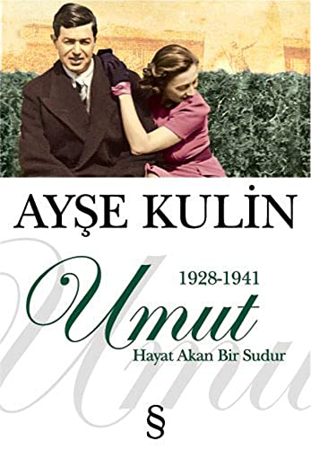Umut: Hayat Akan Bir Sudur - 1928 - 1941