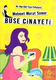 Buse Cinayeti: Bir Hop-Çiki-Yaya Polisiyesi