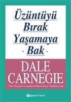 Üzüntüyü Bırak Yaşamaya Bak