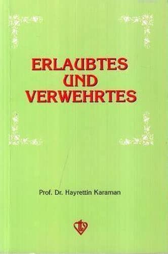 Erlaubtes und Verwehrtes: Helaller ve Haramlar