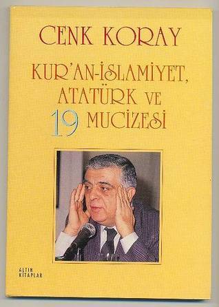 Kur'an - Islamiyet / Atatürk ve 19 Mucizesi