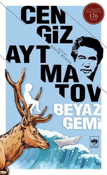 Beyaz Gemi: Aytmatov Eserleriyle 176 Dilde