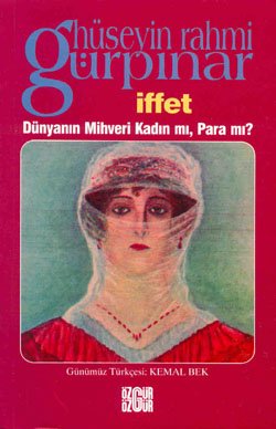 Iffet - Dunyanin Mihveri Kadin mi Para mi?
