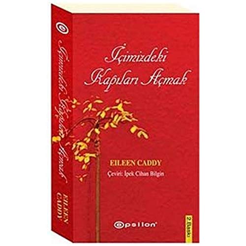 Icimizdeki Kapilari Acmak