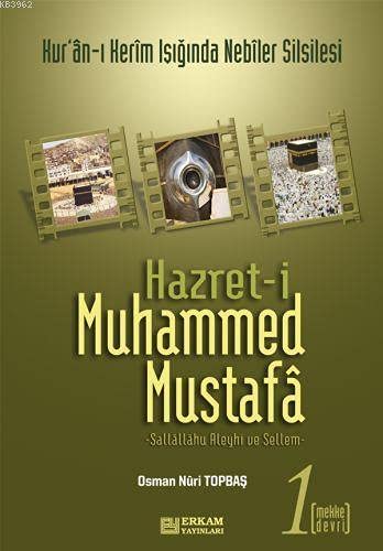 Kurani Kerim Isiginda Nebiler Silsilesi " Hazreti Muhammed Mustafa S.A.V. 1