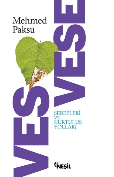 Vesvese: Sebepleri ve Kurtulus Yollari