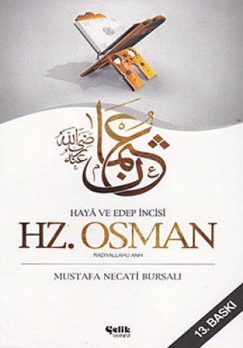 Hz. Osman Radiyallahu Anh: Haya ve Edep Incisi: Haya ve Edep İncisi