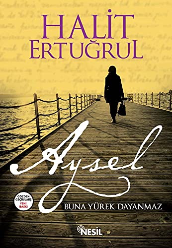 Aysel: Buna Yürek Dayanmaz...