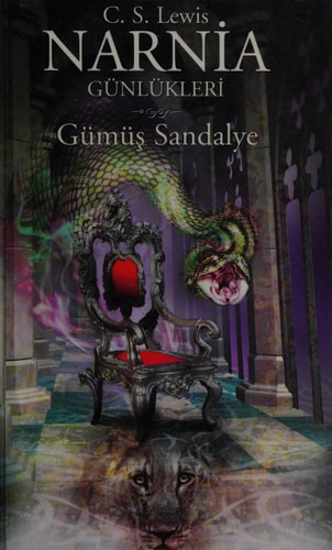 Narnia Günlükleri 6 - Gümüş Sandalye