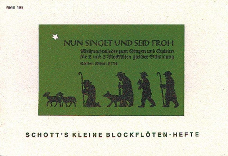 Nun singet und seid froh: 15 Weihnachtslieder zum Singen und Spielen. 2 and 3 Recorders. Partition vocale/chorale et instrumentale.