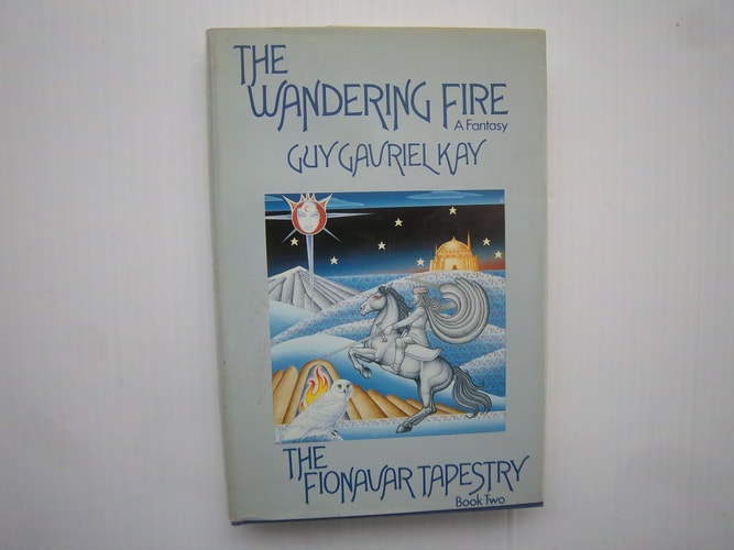 The Fionavar Tapestry 1. The Summer Tree 2. The Wandering Fire 3. The Darkest Road