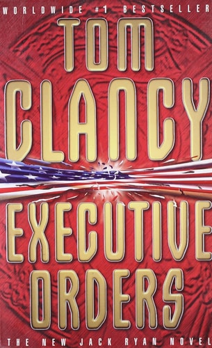 Clancy, T: Executive Orders