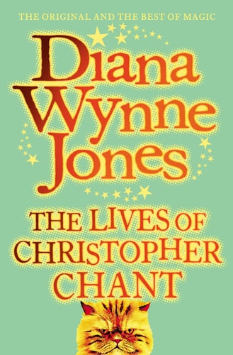 The Lives of Christopher Chant (The Chrestomanci Series, Band 4)