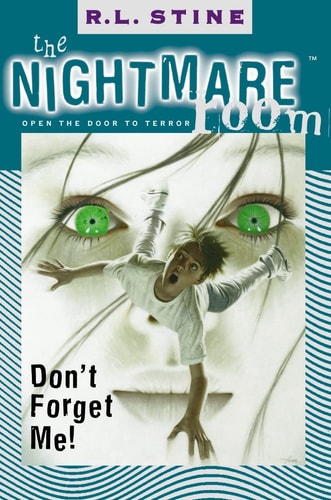 Don’t Forget Me (The Nightmare Room, Band 1)