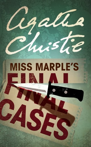 Miss Marple's Final Cases.