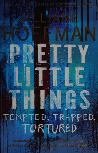 Pretty Little Things: Tempted, Trapped, Tortured