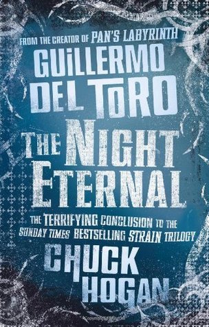 Night Eternal. by Guillermo del Toro, Chuck Hogan