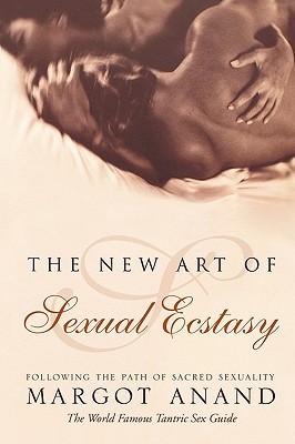 The New Art of Sexual Ecstasy