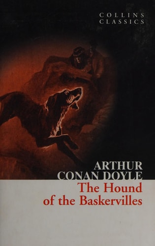 The Hound of the Baskervilles: A Sherlock Holmes Adventure (Collins Classics)