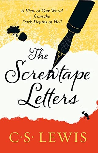 Screwtape Letters: Letters from a Senior to a Junior Devil