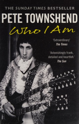 Pete Townshend: Who I Am
