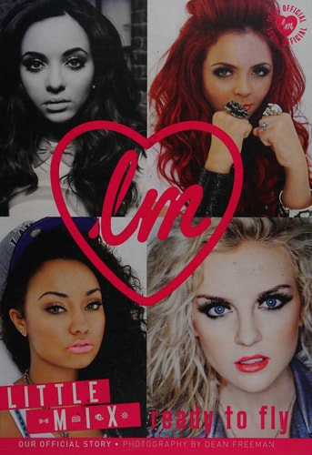 Little Mix: Ready to Fly (100% OFFICIAL)