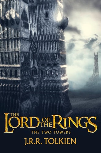 The Two Towers: Discover Middle-earth in the Bestselling Classic Fantasy Novels before you watch 2022's Epic New Rings of Power Series (The Lord of the Rings 2, Band 2)