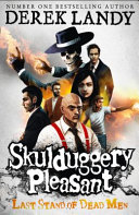 Skulduggery Pleasant (8) – Last Stand of Dead Men (Skulduggery Pleasant series)