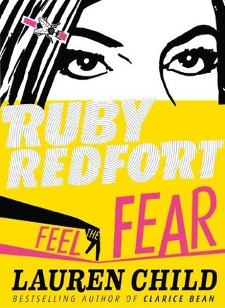 Feel The Fear (ruby Redfort, Book 4)