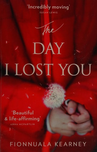 The Day I Lost You: A heartfelt, emotion-packed, twist-filled read