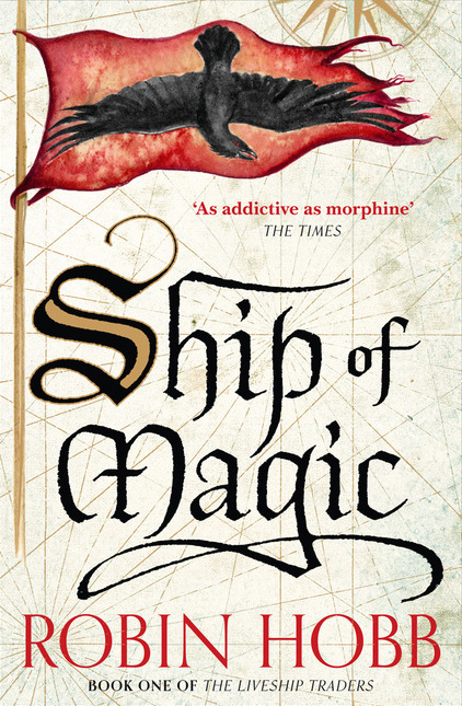 Ship of Magic (The Liveship Traders, Book 1)