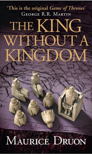 The King Without a Kingdom (The Accursed Kings) (Book 7)
