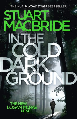 In the Cold Dark Ground (Logan McRae) (Book 10)