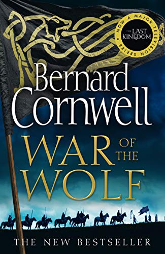 War of the Wolf (The Last Kingdom Series, Band 11)