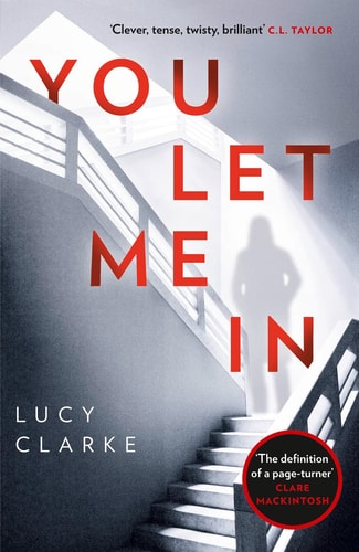 You Let Me In: The No. 1 ebook bestseller, a chilling, unputdownable page-turner
