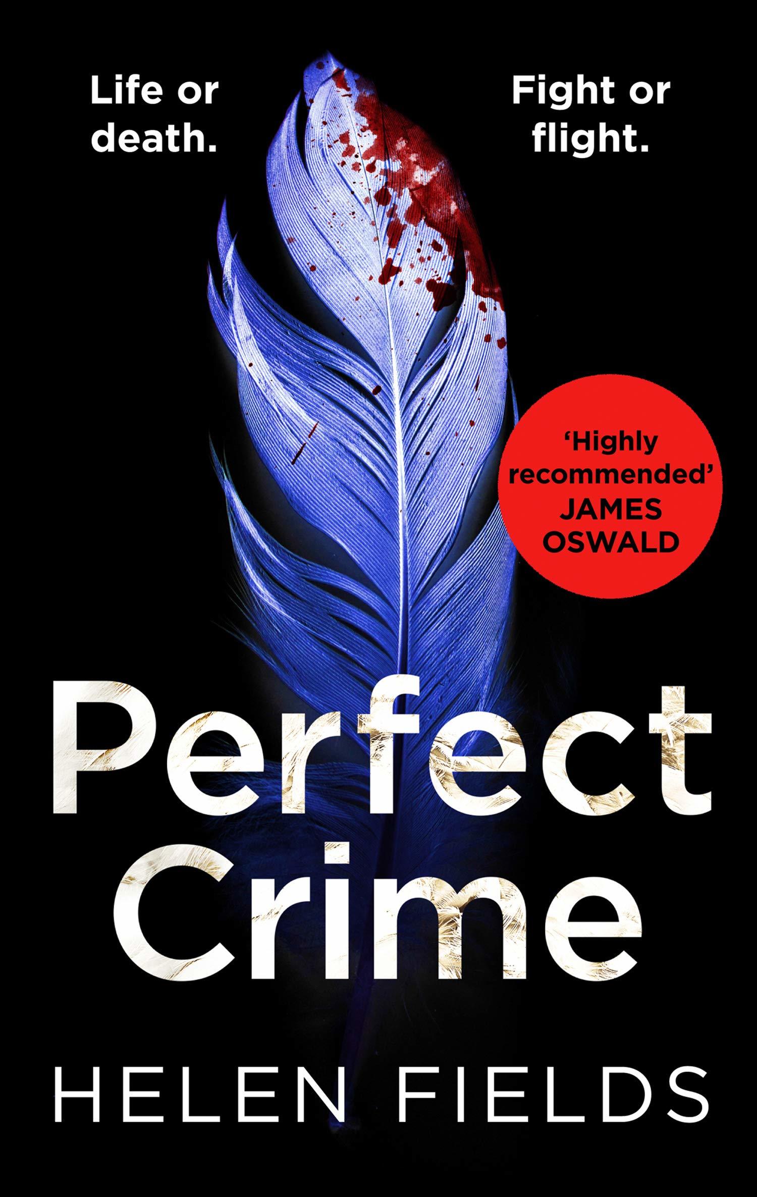 Perfect Crime: A gripping, fast-paced crime thriller from the bestselling author of Perfect Kill - your perfect distraction! (A DI Callanach Thriller) (Book 5)