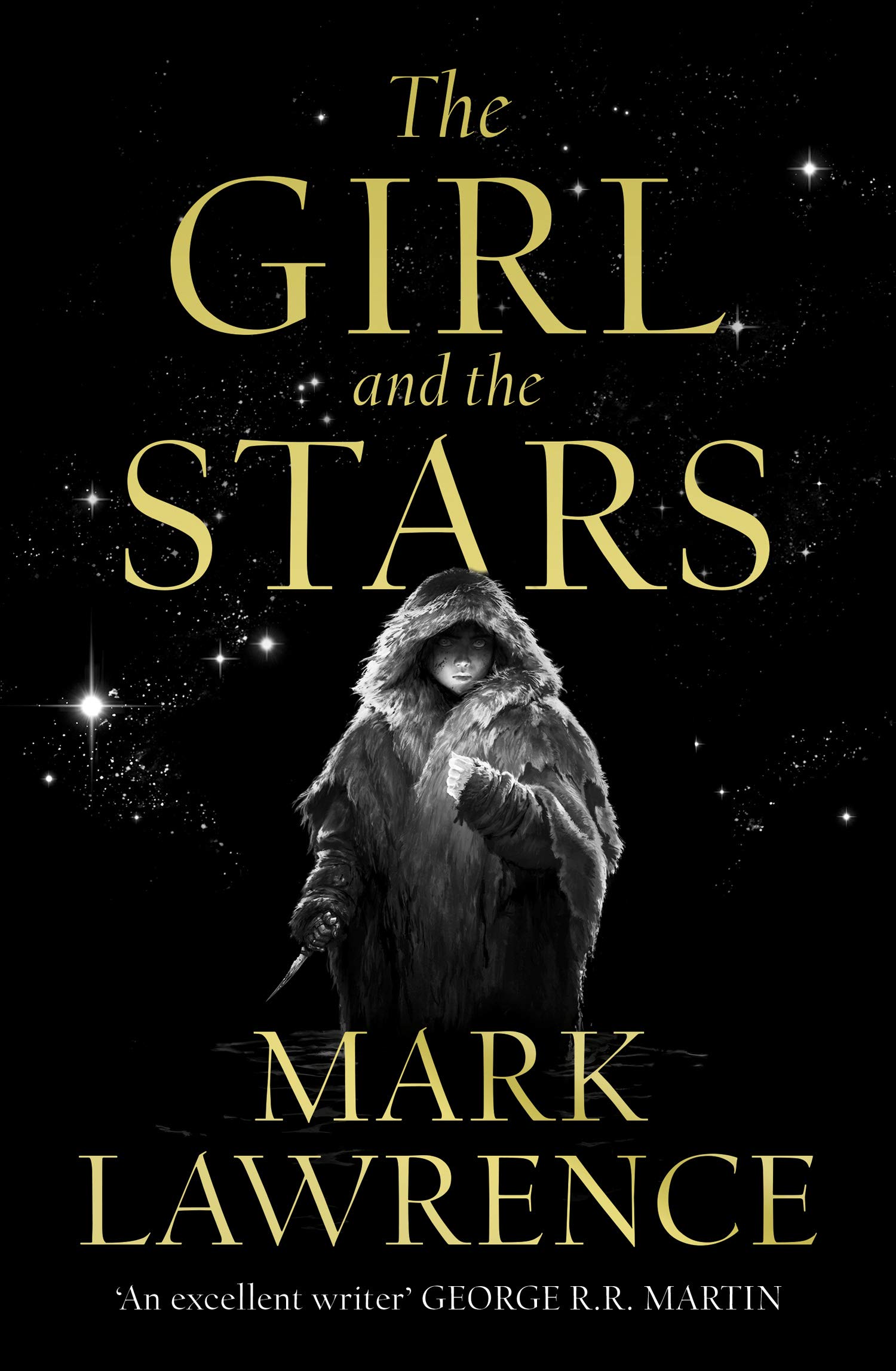 The Girl and the Stars: The stellar new series from bestselling fantasy author of PRINCE OF THORNS and RED SISTER, Mark Lawrence: Book 1 (Book of the Ice)