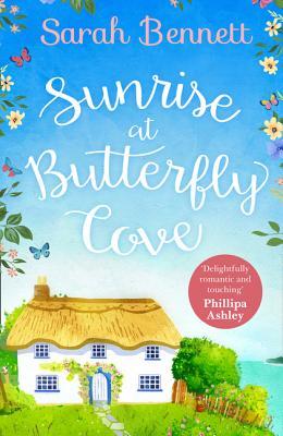 Sunrise at Butterfly Cove: Lose yourself in the first novel of an unputdownable, uplifting holiday romance series in 2024. Must-read for wholesome, second chance rom-com fans!