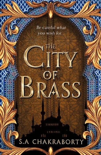 THE CITY OF BRASS [Paperback] S. A. Chakraborty