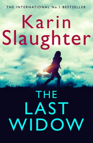The Last Widow: A gripping crime suspense thriller from the No. 1 Sunday Times fiction best seller (The Will Trent Series)