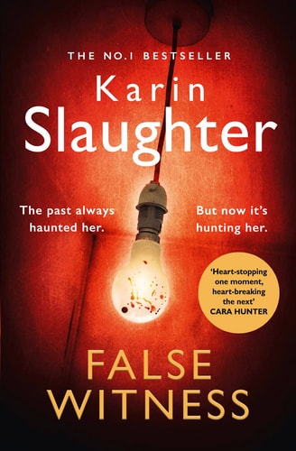 False Witness: The stunning, heart-breaking, crime mystery suspense thriller from the No.1 Sunday Times bestselling author