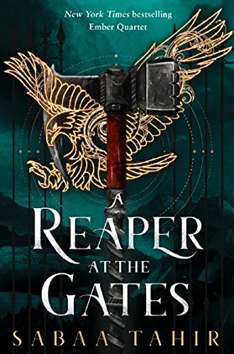 A Reaper at the Gates: Ember Quartet (Part - 3)