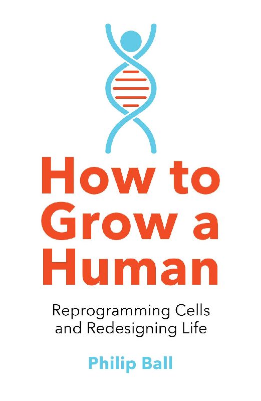 How to Grow a Human