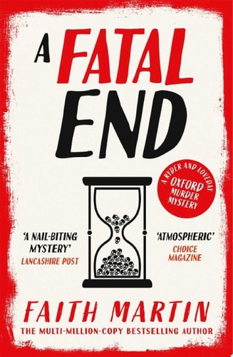 A Fatal End: An absolutely gripping cozy mystery for all crime thriller fans (Ryder and Loveday, Book 8)