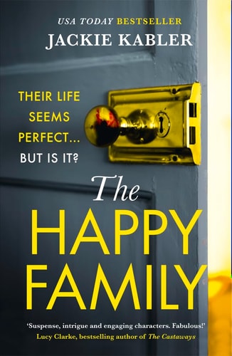The Happy Family: The gripping new psychological crime thriller from the No.1 Kindle bestselling author of The Perfect Couple